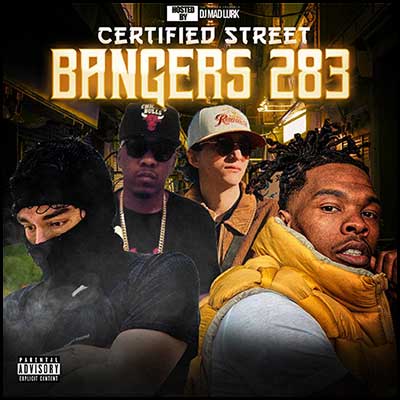 Certified Street Bangers 283 Mixtape Graphics