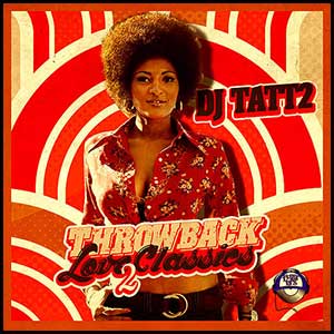 Throwback Love Classics 2