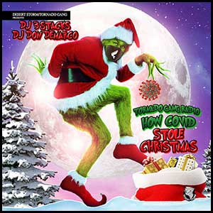 Tornado Gang Radio How Covid Stole Christmas