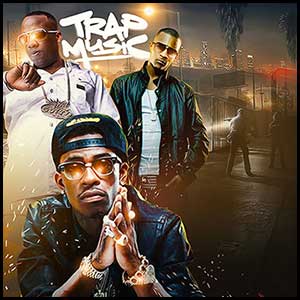 Trap Music April 2K16 Edition