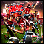 Trap Music Gametime Edition