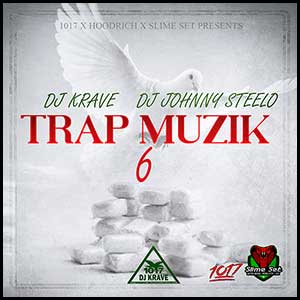 Trap Muzik Volume 6