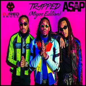Stream and download Trapped Migos Edition