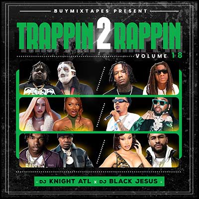 Trappin 2 Rappin Volume 18