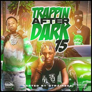 Trappin After Dark 15