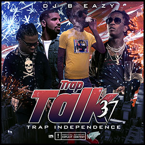 Trap Talk 37 Trap Independence
