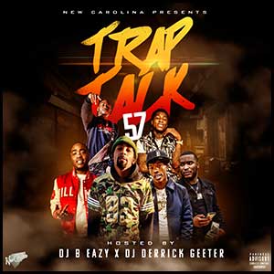 Trap Talk 57