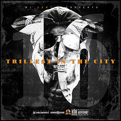 Trillest In The City 16
