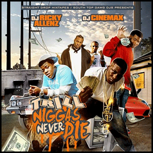 Trill Niggas Never Die