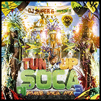 Tun Up Di Soca 3 Power Soca Mix