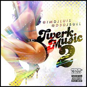 Twerk Music 2