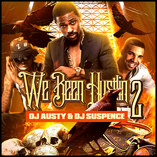 We Been Hustlin 2
