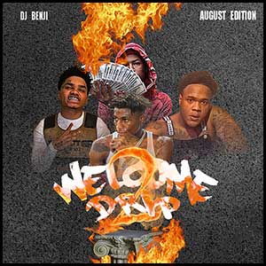 Welcome 2 Drip August Edition