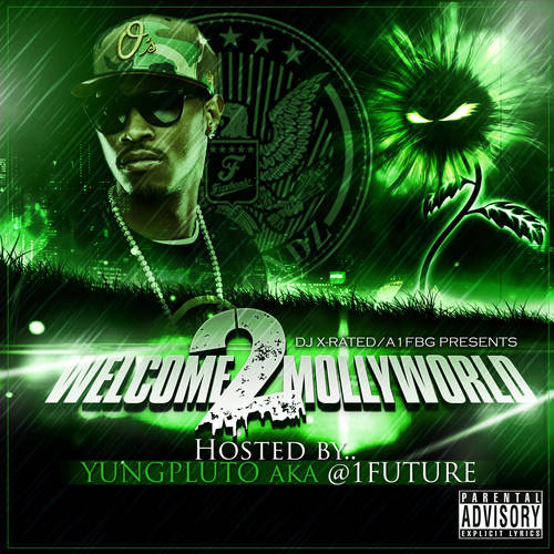 DJ X Rated - Welcome 2 Mollyworld | Buymixtapes.com