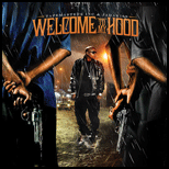 Welcome To My Hood