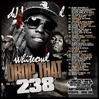 White Owl Drop That 238