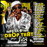 White Owl Drop That 128