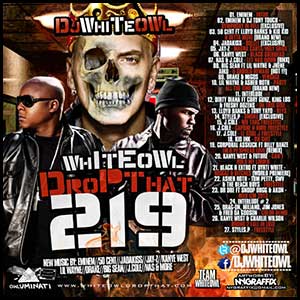 White Owl Drop That 219