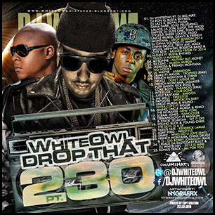 White Owl Drop That 230