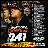 White Owl Drop That 241