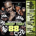 White Owl Drop That 88