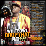 White Owl Drop That 199