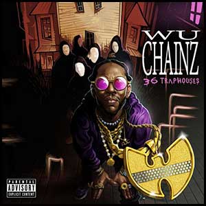 Wu-Chainz 36 Trap Houses
